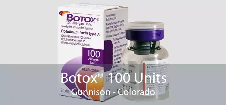 Botox® 100 Units Gunnison - Colorado