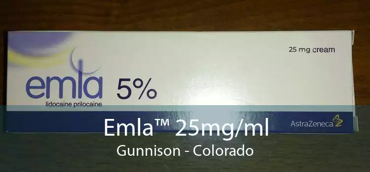 Emla™ 25mg/ml Gunnison - Colorado