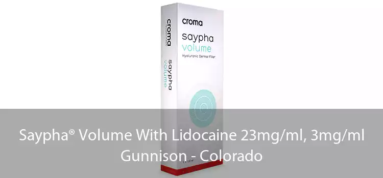 Saypha® Volume With Lidocaine 23mg/ml, 3mg/ml Gunnison - Colorado